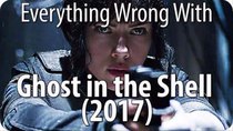 CinemaSins - Episode 66 - Everything Wrong With Ghost in the Shell (2017)