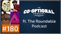 The Co-Optional Podcast - Episode 180 - The Co-Optional Podcast Ep. 180 ft. The Roundtable Podcast