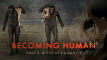 Becoming Human - Episode 2 - Birth of Humanity