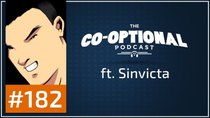 The Co-Optional Podcast - Episode 182 - The Co-Optional Podcast Ep. 182 ft. Sinvicta