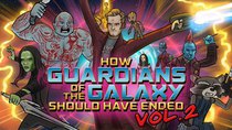How It Should Have Ended - Episode 8 - How Guardians of the Galaxy Vol. 2 Should Have Ended