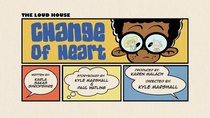 The Loud House - Episode 33 - Change of Heart