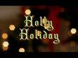 Holly Holiday