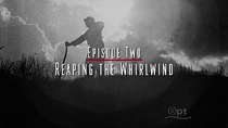 The Dust Bowl - Episode 2 - Reaping the Whirlwind