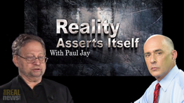 Reality Asserts Itself - S2014E06 - Danny Schechter