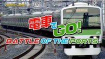 Battle of the Ports - Episode 52 - Densha de Go!