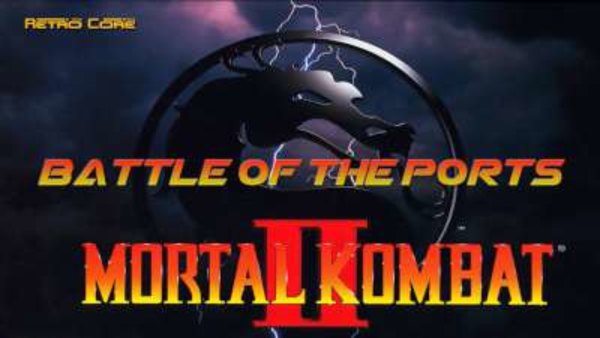 Battle of the Ports - S01E57 - Mortal Kombat II