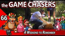 The Game Chasers - Episode 5 - A Weekend to Remember (#66)