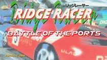 Battle of the Ports - Episode 84 - Ridge Racer
