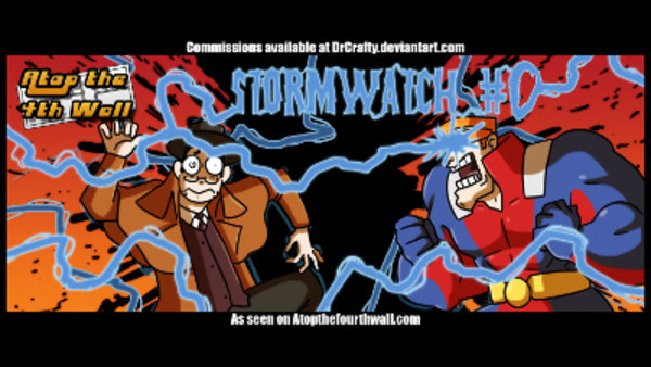 Atop the Fourth Wall - S09E39 - Stormwatch #0