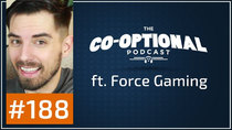 The Co-Optional Podcast - Episode 188 - The Co-Optional Podcast Ep. 188 ft. Force Gaming