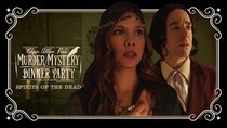 Edgar Allan Poe's Murder Mystery Dinner Party - Episode 6 - Spirits of the Dead