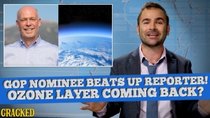 Some More News - Episode 4 - GOP Candidate Body Slams Reporter! Ozone Layer Coming Back &...