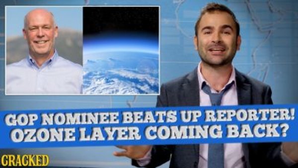 Some More News - S2017E04 - GOP Candidate Body Slams Reporter! Ozone Layer Coming Back & Some Good News?