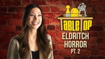 TableTop - Episode 20 - Eldritch Horror Pt. 2