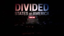 Frontline - Episode 3 - Divided States of America (2)