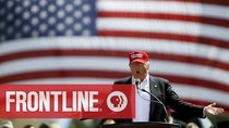 Frontline - Episode 4 - Trump's Road to the White House