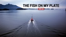 Frontline - Episode 9 - The Fish on My Plate