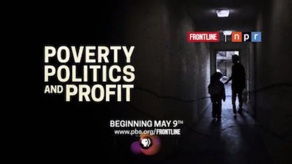 Frontline - S2017E11 - Poverty, Politics and Profit