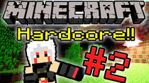 Minecraft HARDCORE! - Episode 2 - Kill All the Things!