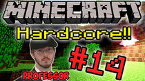 Minecraft HARDCORE! - Episode 14 - PROFESSOR MCJONES!