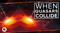PBS Space Time - Episode 35 - When Quasars Collide STJC