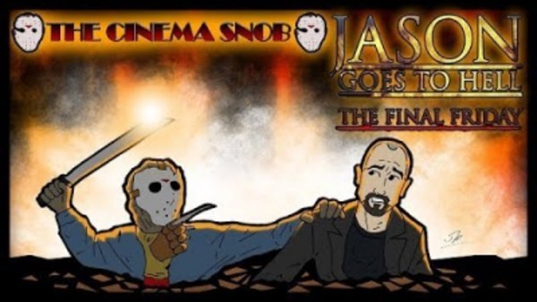 The Cinema Snob - S12E50 - Jason Goes to Hell: The Final Friday