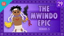 Crash Course Mythology - Episode 29 - The Mwindo Epic