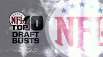 NFL Top 10 - Episode 4 - Draft Busts