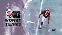 NFL Top 10 - Episode 19 - Worst Teams