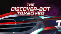 Mission Force One - Episode 4 - The Discover-Bot Takeover