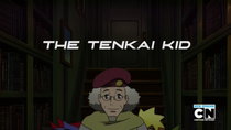 Tenkai Knight - Episode 6 - The Tenkai Kid