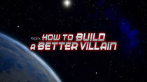 Mission Force One - Episode 12 - How to Build a Better Villain