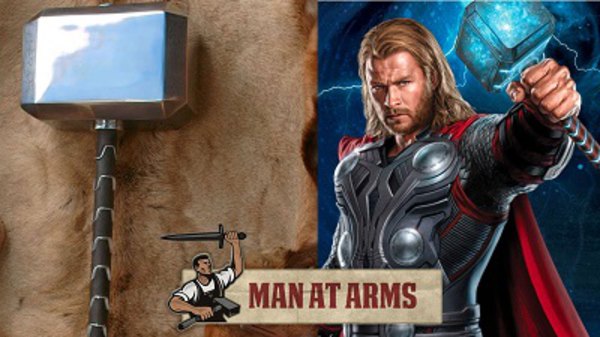 Man at Arms - S01E23 - Mjölnir (Thor: The Dark World)