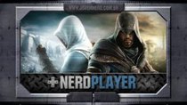 NerdPlayer - Episode 5 - Assassin's Creed Revelations - It's me! Ezio!