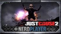 NerdPlayer - Episode 24 - Just Cause 2 - NerdAss