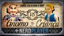 NerdPlayer - Episode 43 - WoW - Gnomo vs Criança