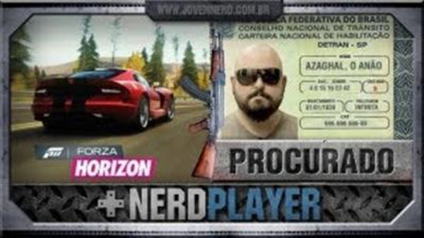 NerdPlayer - S2012E46 - Forza Horizon - Azaghal, o inimigo público