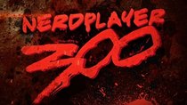 NerdPlayer - Episode 43 - The best of 300 NerdPlayers