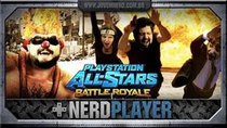 NerdPlayer - Episode 13 - PS All-Stars Battle Royale - Campo minado