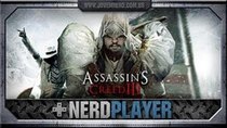 NerdPlayer - Episode 17 - Assassin's Creed 3 - O índio bufante