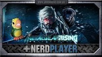 NerdPlayer - Episode 20 - MGR: Revengeance - Metal Gay Rising