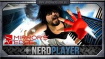 NerdPlayer - Episode 23 - Mirror's Edge - Corra, Azaghal, Corra