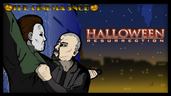 The Cinema Snob - S12E53 - Halloween: Resurrection