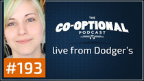 The Co-Optional Podcast - Episode 193 - The Co-Optional Podcast Ep. 193 live from Dodger's