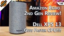 TekThing - Episode 149 - Amazon Echo 2nd Gen Review! New Dell XPS 13 Is 200% Faster?!?...