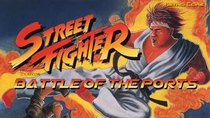 Battle of the Ports - Episode 161 - Street Fighter