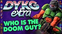 Did You Know Gaming Extra - Episode 36 - Who the Doom Guy Really is