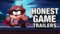 Honest Game Trailers - Episode 43 - South Park: The Fractured but Whole
