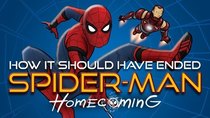 How It Should Have Ended - Episode 10 - How Spider-Man Homecoming Should Have Ended